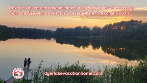 Traverse City earned national praise in 2025 for food, wine, scenery, and more. See why travelers from everywhere love coming north.