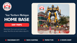Plan a Mackinaw City day trip from Traverse City with family fun, rock hunting, great food, waterfront views and plenty of adventure.