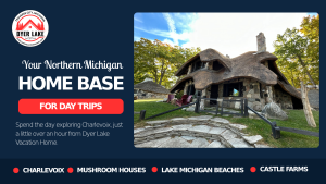 Plan a Charlevoix day trip from Traverse City with beaches, Mushroom Houses, Castle Farms, downtown shops, trails, and family fun.