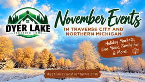 Meta Description: Discover November 2026 events in Traverse City, from holiday markets and live music to family activities and Thanksgiving fun.
